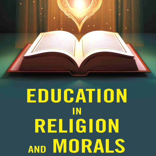 Education in Religion and Morals - Gyan Books - Distacart