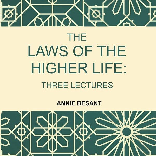 The Laws of the Higher Life: Three Lectures - Gyan Books - Distacart