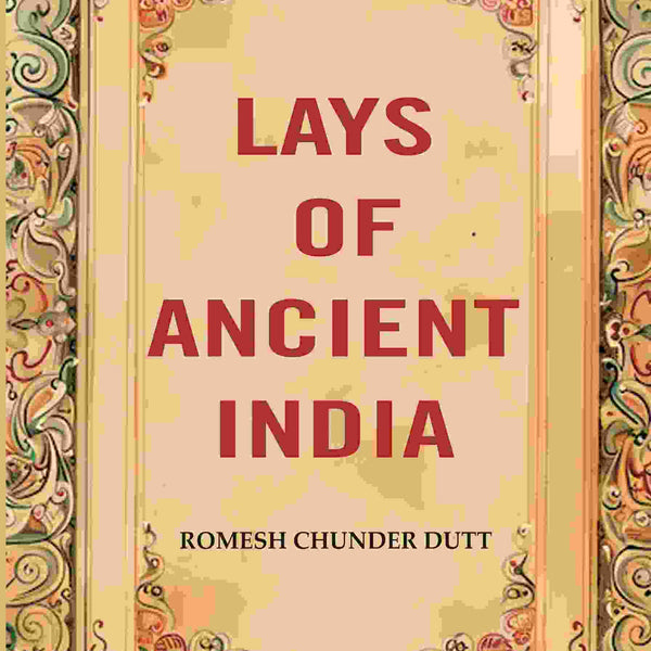 Lays of Ancient India - Gyan Books - Distacart