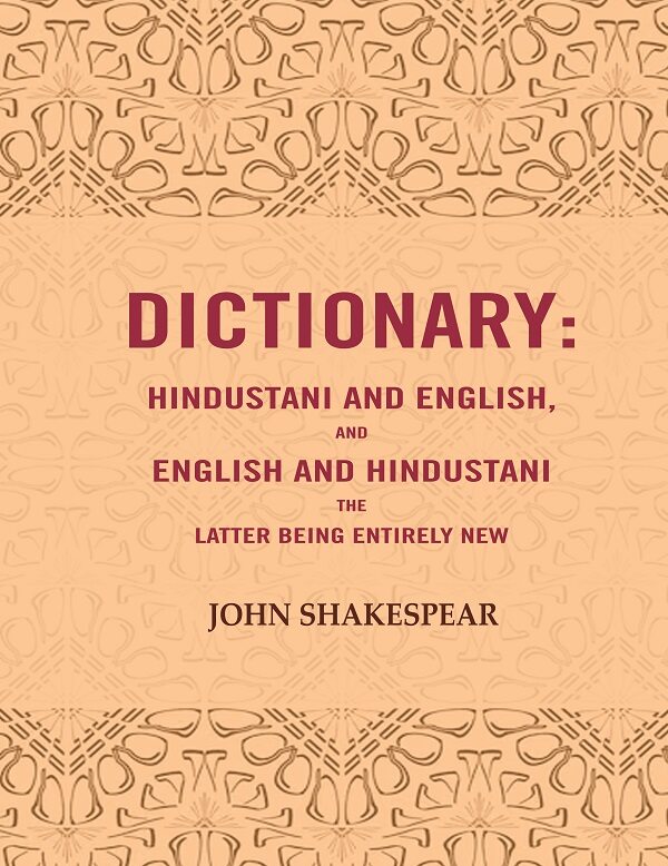 Dictionary: Hindustani and English, and English and Hindustani the latter being entirely new - Gyan Books