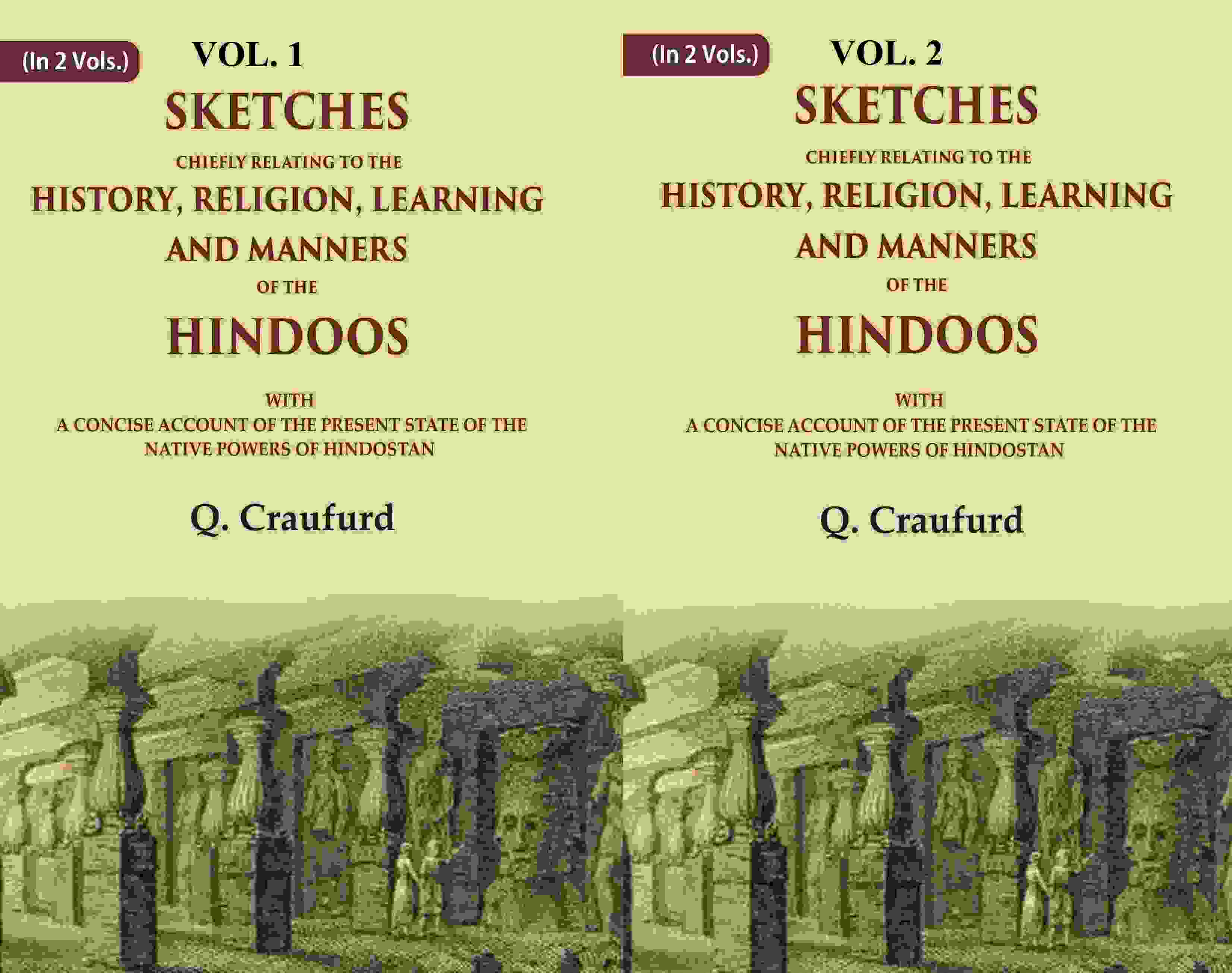 Sketches Chiefly Relating To The History, Religion, Learning And Manners Of The Hindoos: With A 2 Vols. Set - Gyan Books - Distacart