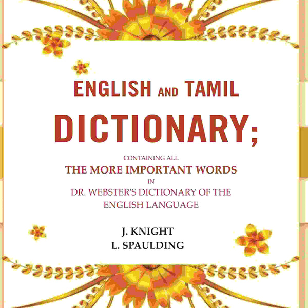 English and Tamil dictionary: Containing all the more important words in Dr. Webster's Dictionary of the English language - Gyan Books - Distacart
