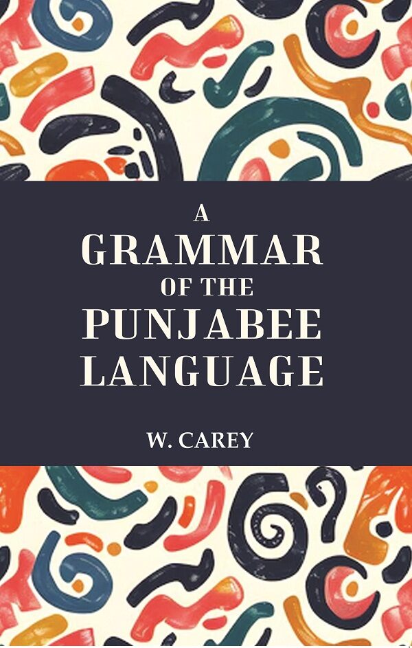 A Grammar of the Punjabee Language - Gyan Books - Distacart