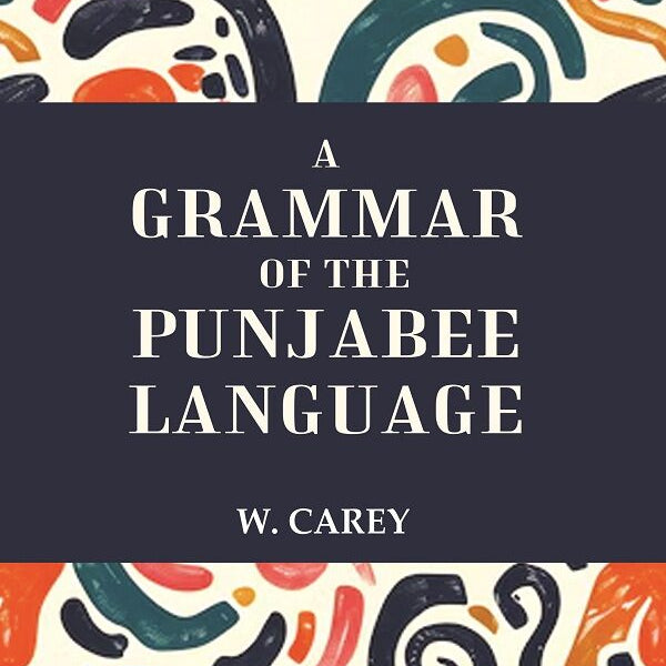 A Grammar of the Punjabee Language - Gyan Books - Distacart