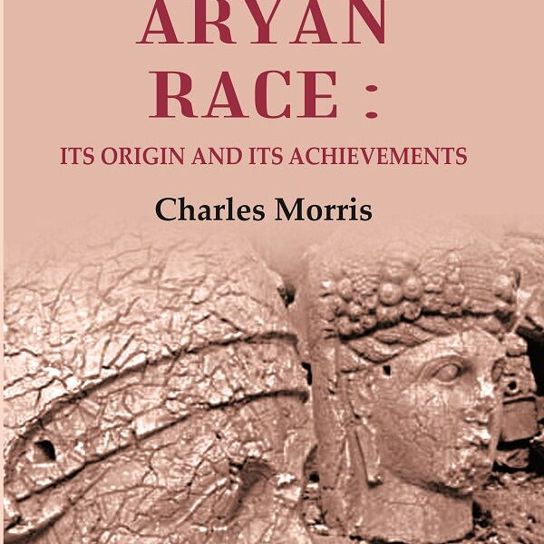 The Aryan Race: Its Origin and its Achievements - Gyan Books - Distacart
