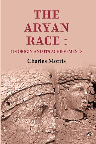 The Aryan Race: Its Origin and its Achievements - Gyan Books - Distacart