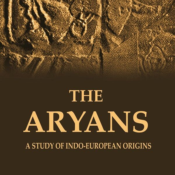 The Aryans A Study of Indo-European Origins - Gyan Books - Distacart
