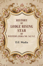 Thumbnail for History of Lodge Rising Star of Western India No. 342 S.C. - Gyan Books