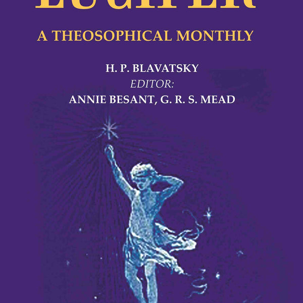 Lucifer: A Theosophical Monthly - Gyan Books - Distacart
