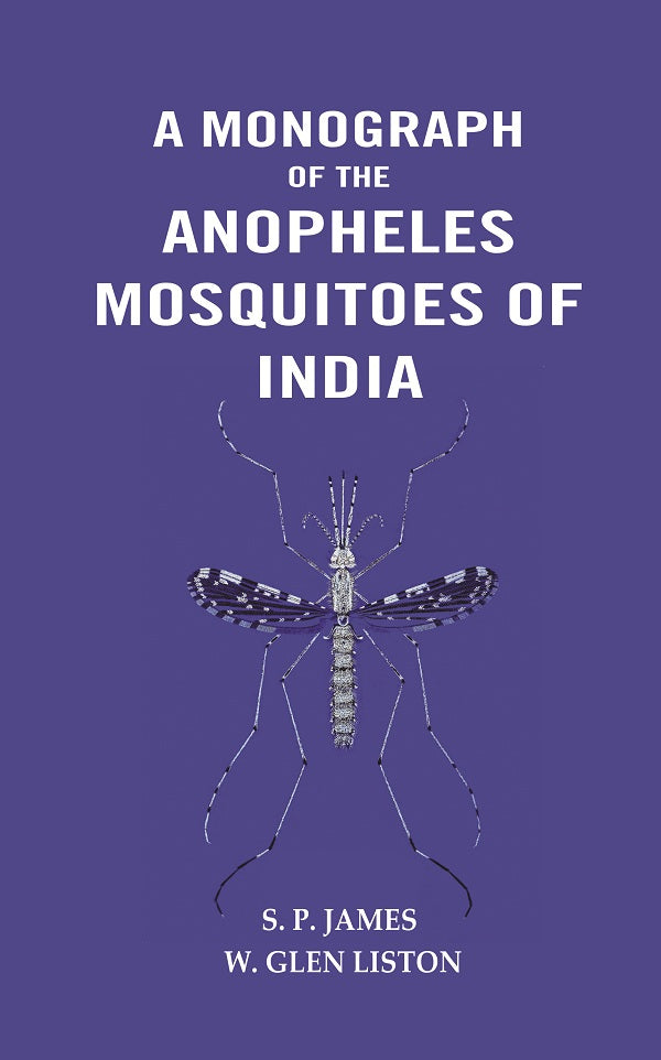 A Monograph of The Anopheles Mosquitoes of India - Gyan Books - Distacart