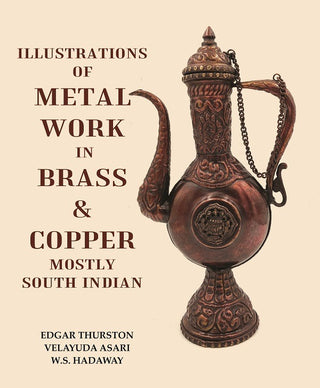 Illustrations of Metal Work in Brass & Copper Mostly South Indian - Gyan Books - Distacart
