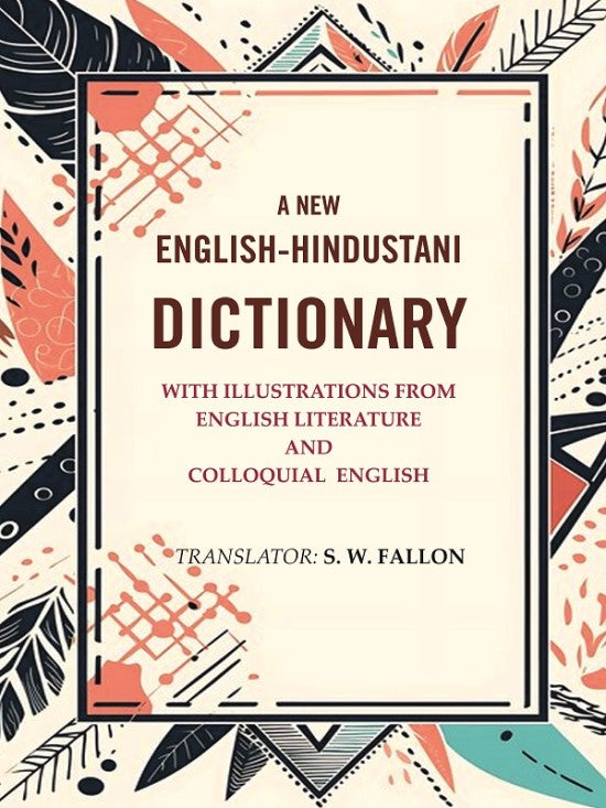 A New English-Hindustani Dictionary: with Illustrations From English Literature And Colloquial  English - Gyan Books - Distacart