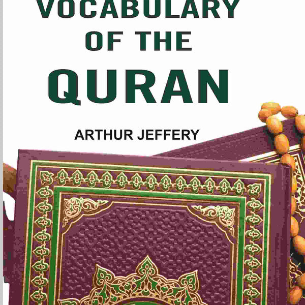 The Foreign Vocabulary of The Quran - Gyan Books - Distacart