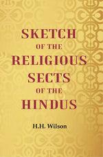 Thumbnail for Sketch of the Religious Sects of the Hindus - Gyan Books