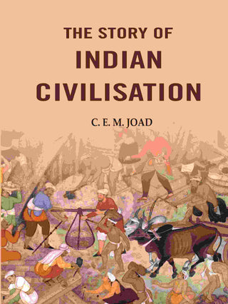 The Story of Indian Civilisation - Gyan Books - Distacart