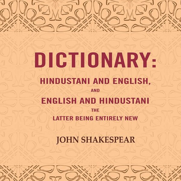 Dictionary: Hindustani and English, and English and Hindustani the latter being entirely new - Gyan Books - Distacart