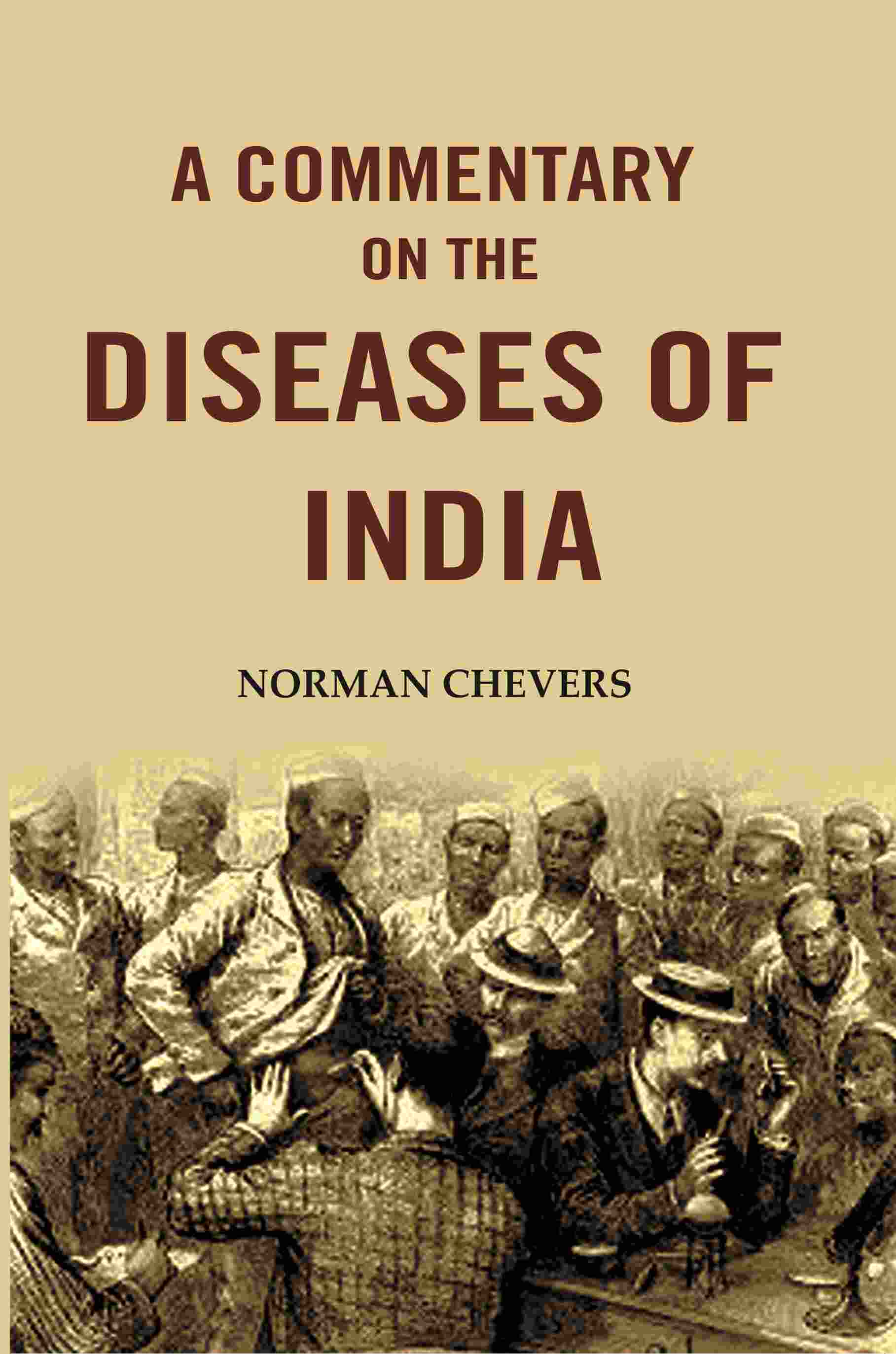 A Commentary on the Diseases of India - Gyan Books - Distacart