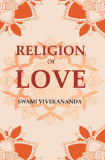 Thumbnail for Religion of Love - Gyan Books
