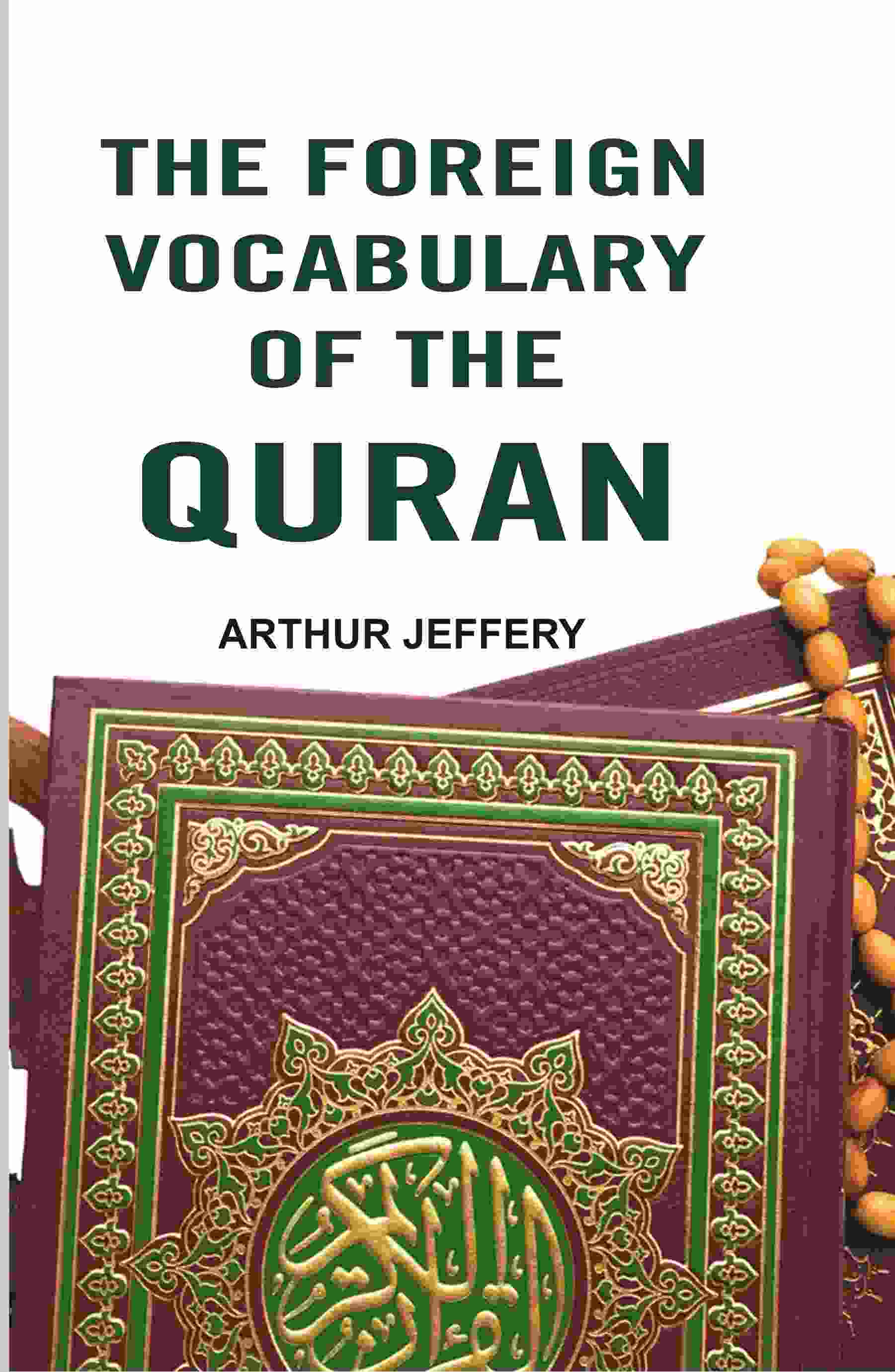 The Foreign Vocabulary of The Quran - Gyan Books - Distacart