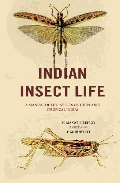 Indian Insect Life: A Manual of the Insects of the Plains (Tropical India) - Gyan Books - Distacart