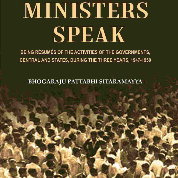 Chief Ministers Speak: Being Résumés of the Activities of the Governments, Central and States, During the Three Years, 1947-1950 - Gyan Books - Distacart