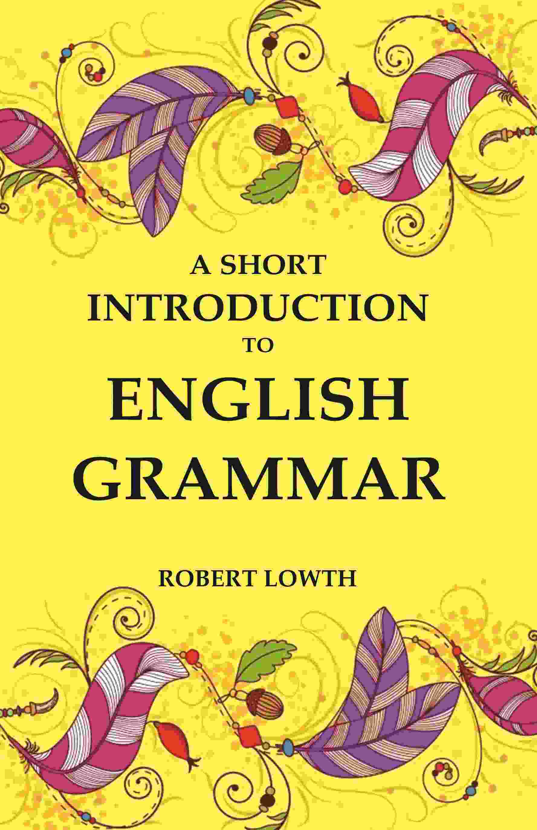 A Short Introduction to English Grammar - Gyan Books - Distacart