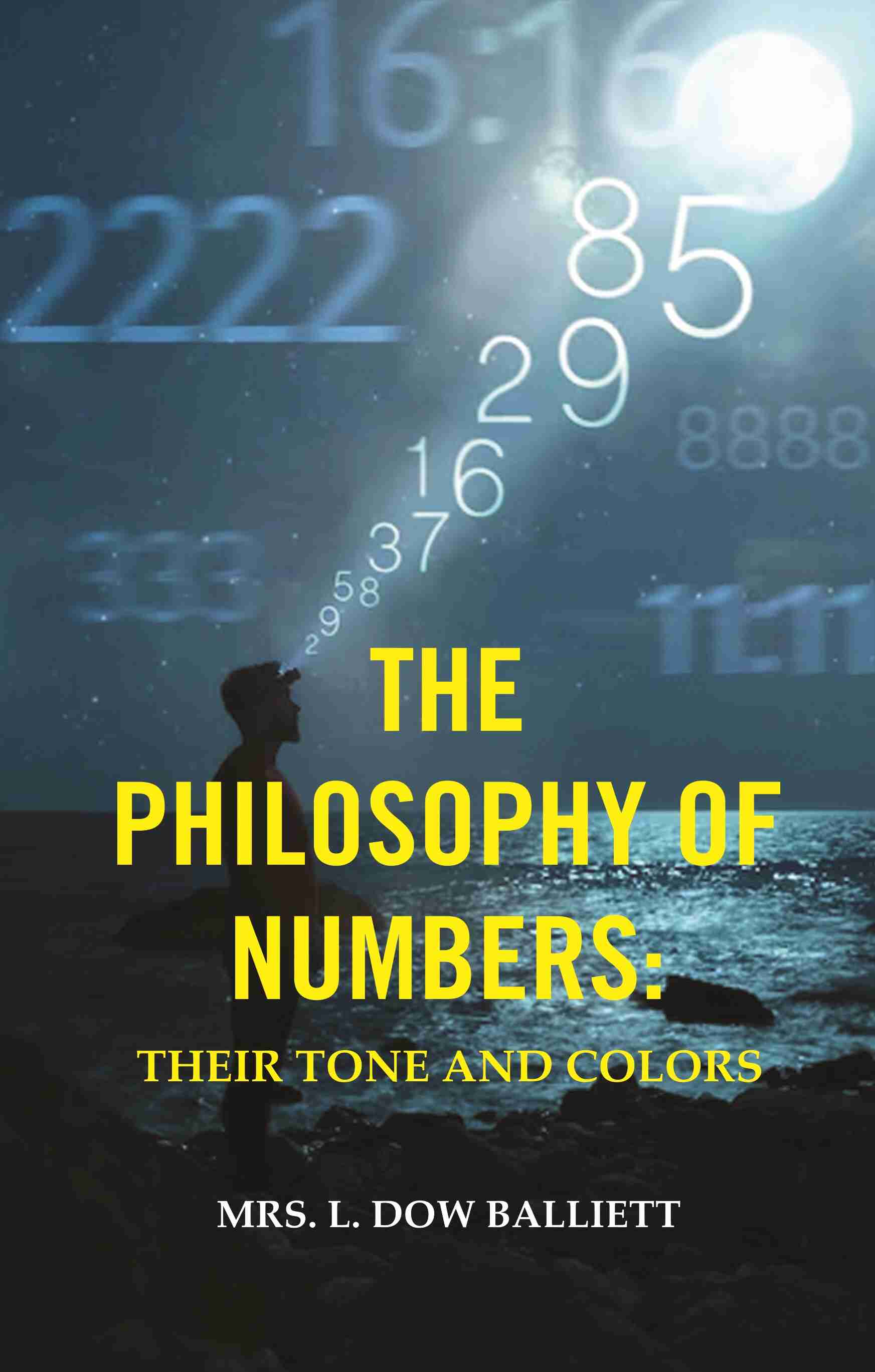 The Philosophy of Numbers: Their Tone and Colors - Gyan Books - Distacart