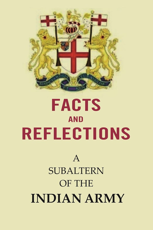 Facts and Reflections : A Subaltern of the Indian Army - Gyan Books - Distacart