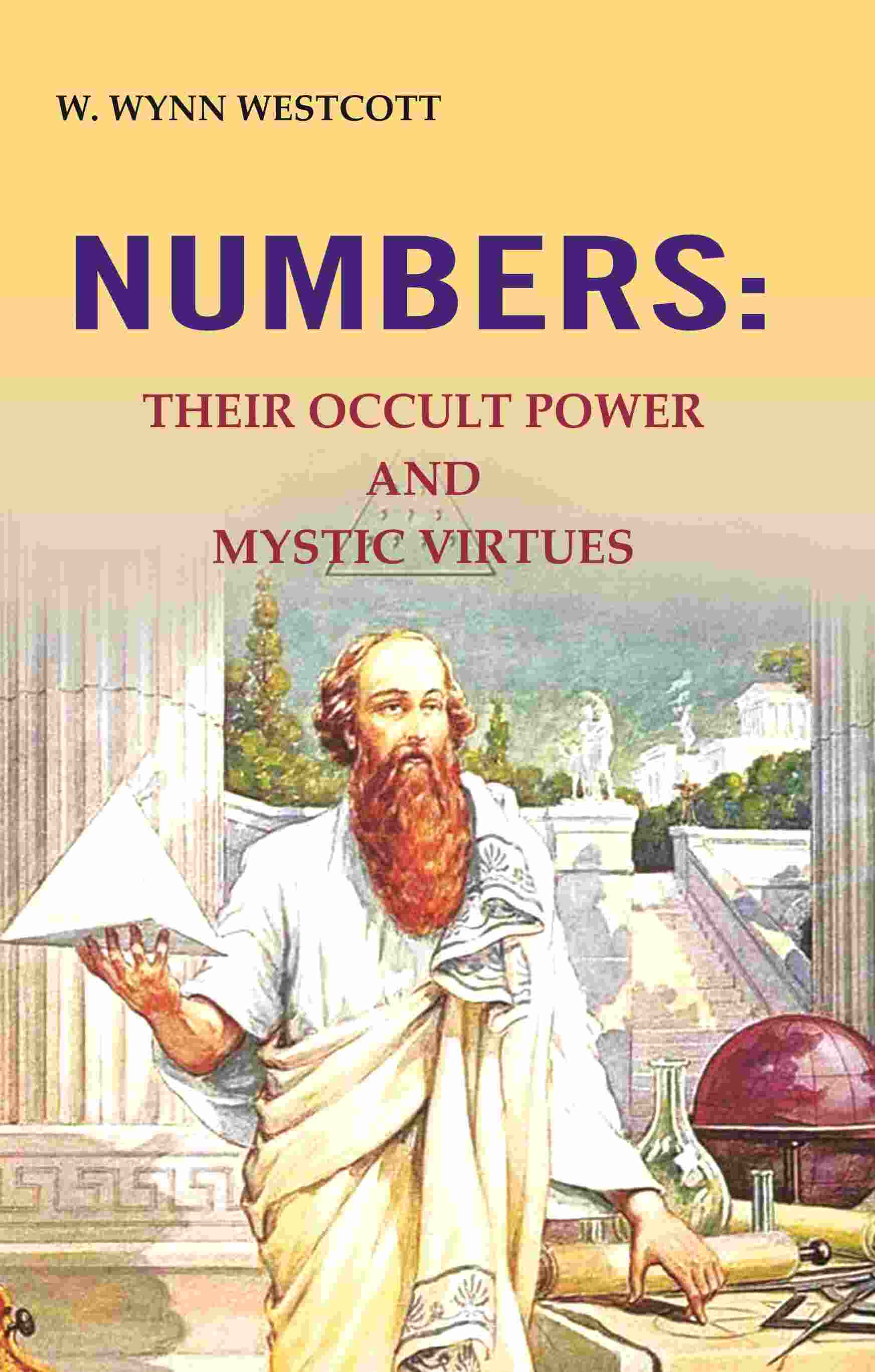 Numbers: Their occult power and mystic virtues - Gyan Books - Distacart