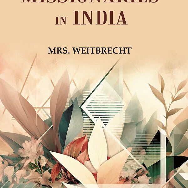 Female Missionaries in India - Gyan Books - Distacart
