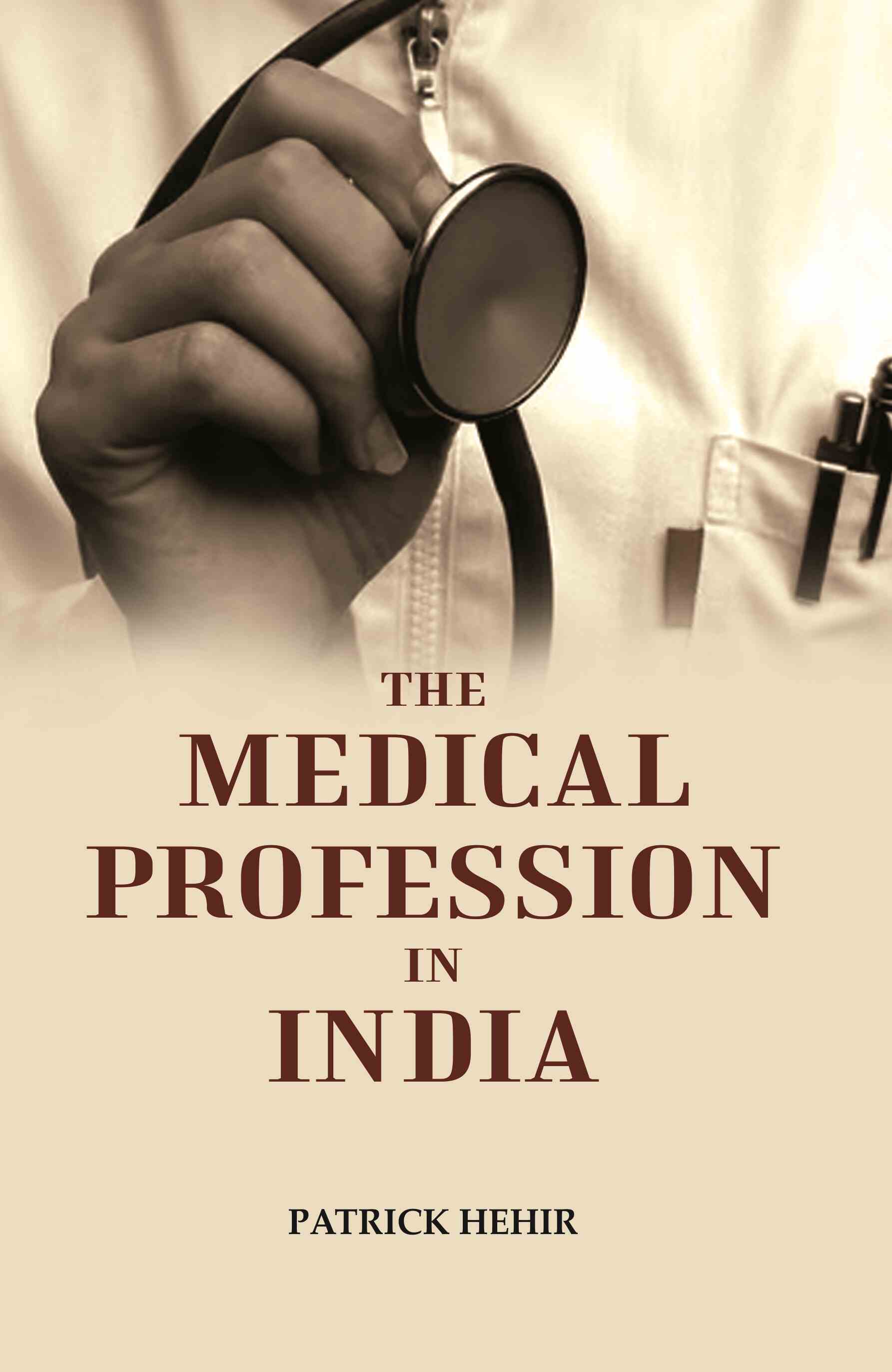 The Medical Profession in India - Gyan Books - Distacart