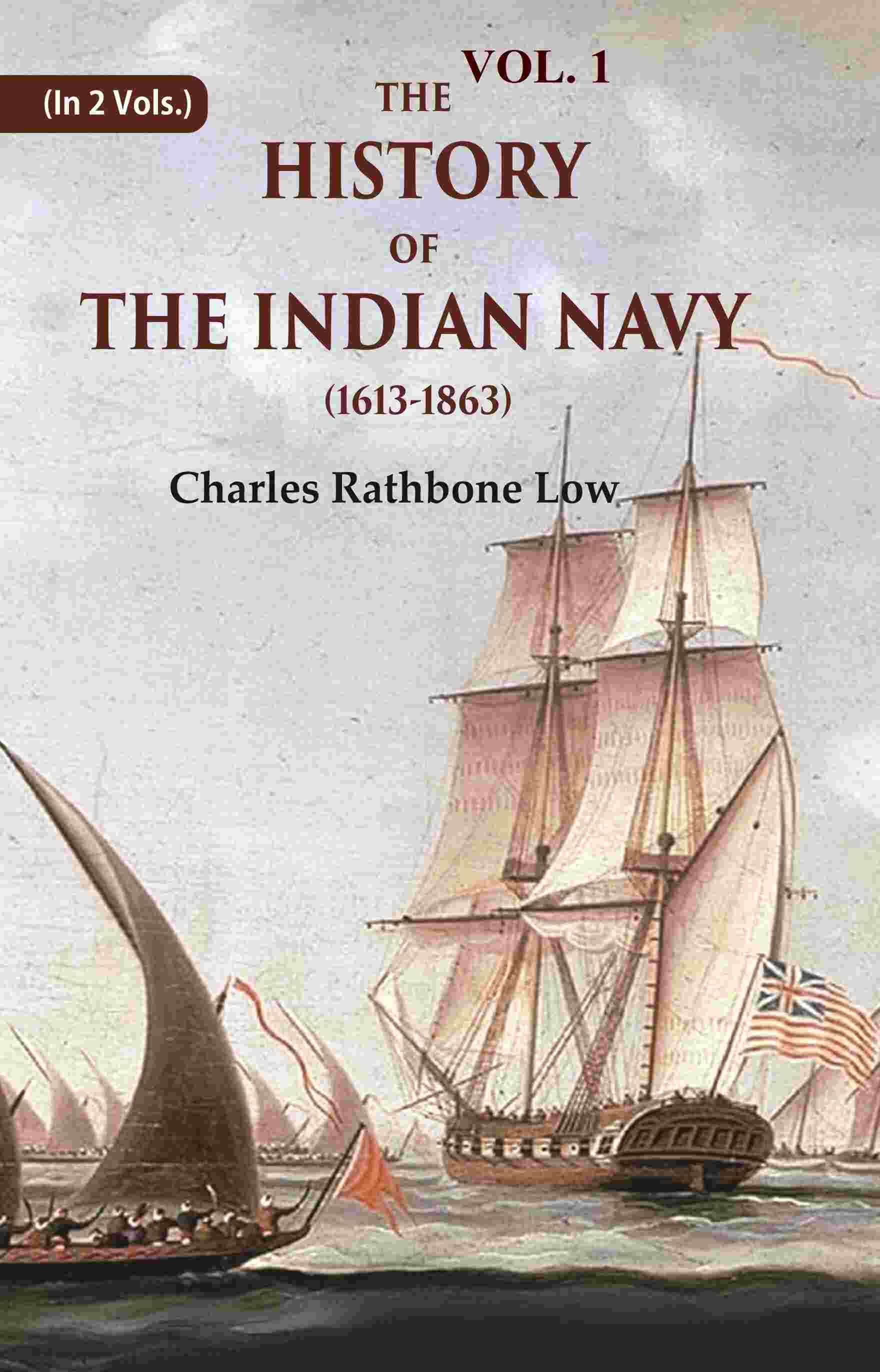 The History of the Indian Navy (1613-1863) 1st - Gyan Books - Distacart