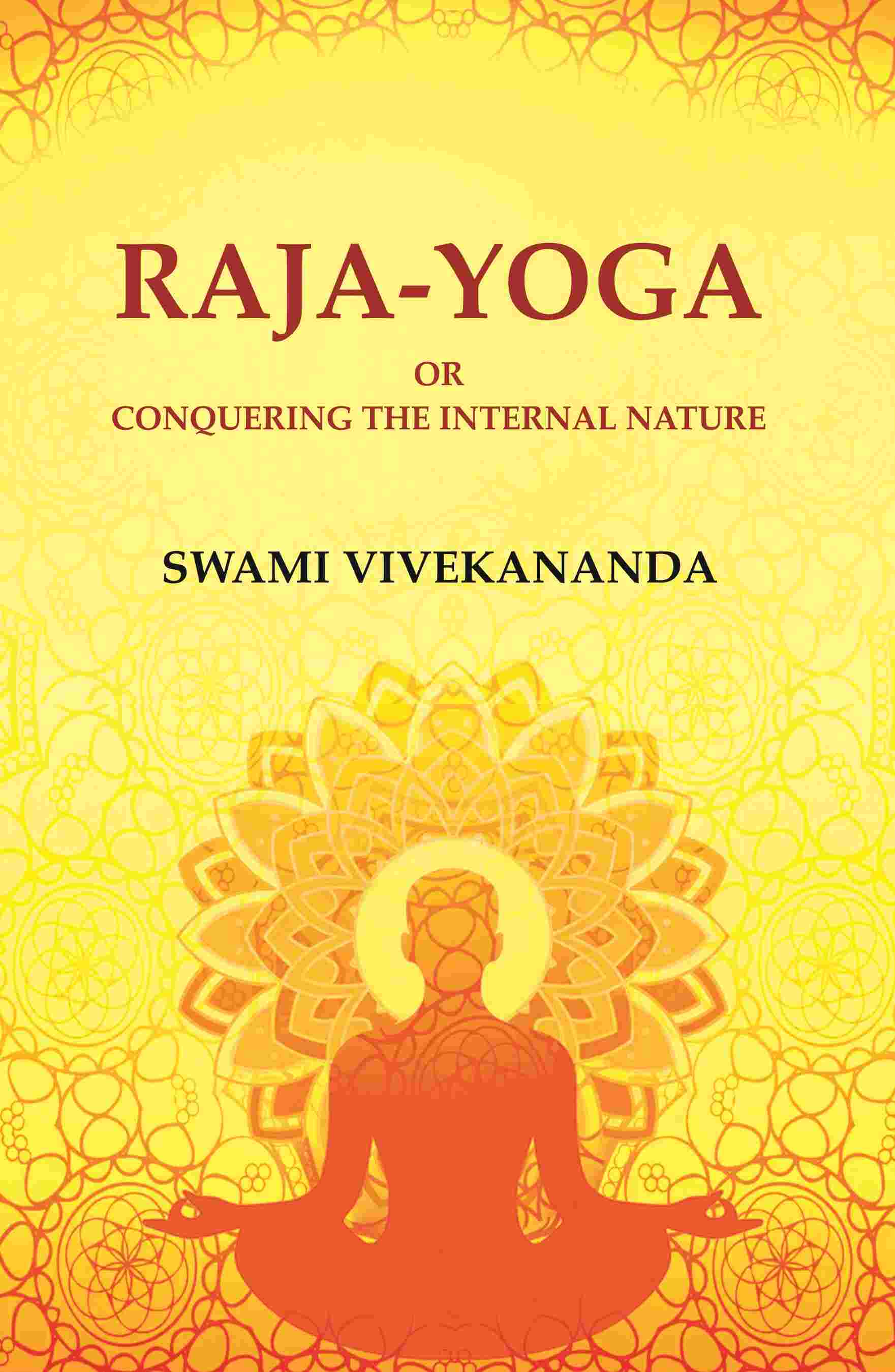 Raja-Yoga or Conquering the Internal Nature - Gyan Books - Distacart