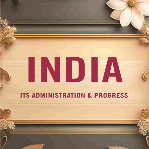 India its Administration & Progress - Gyan Books - Distacart