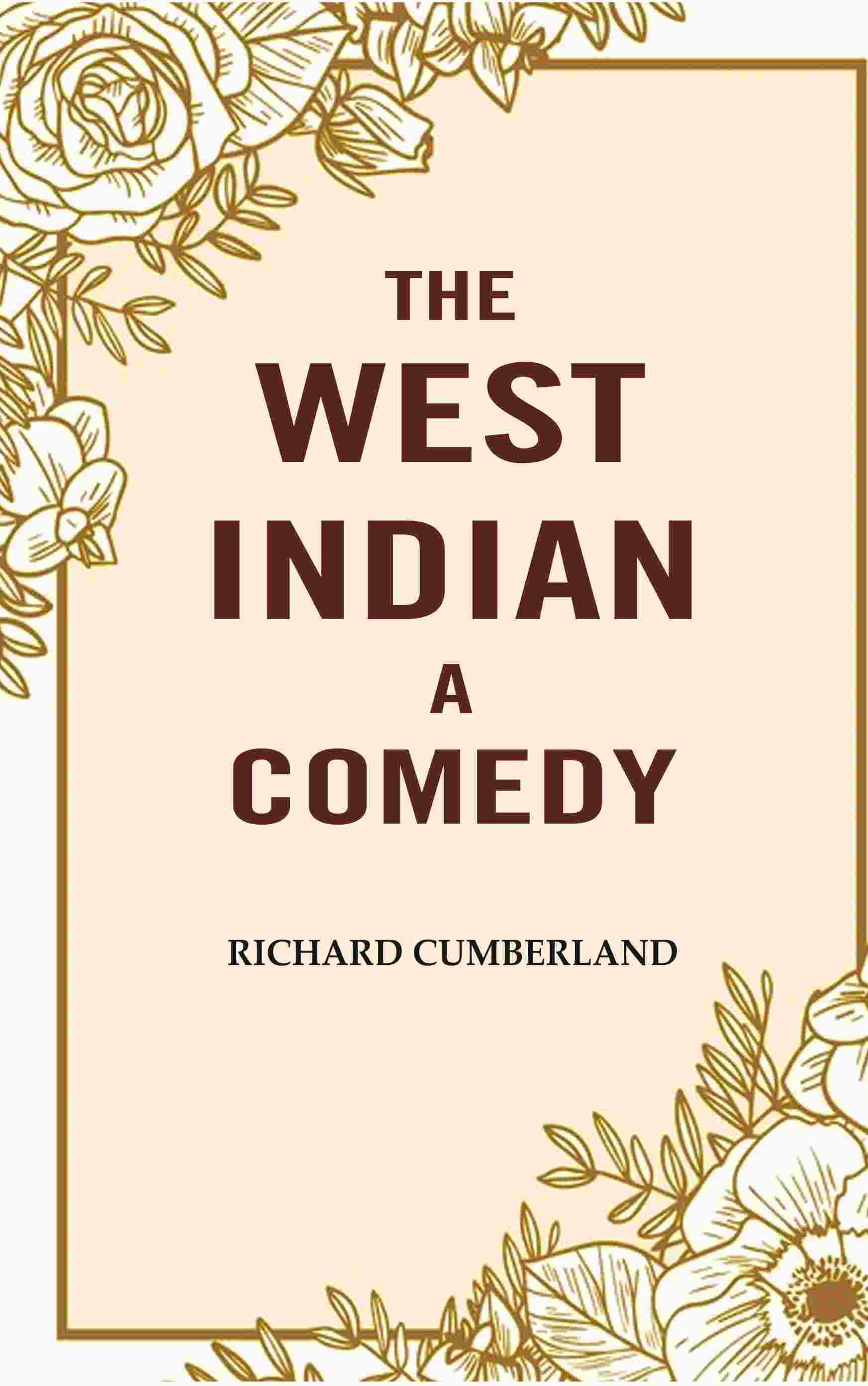 The West Indian a comedy - Gyan Books - Distacart