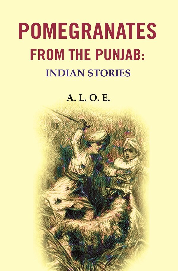 Pomegranates from the Punjab: Indian Stories - Gyan Books - Distacart