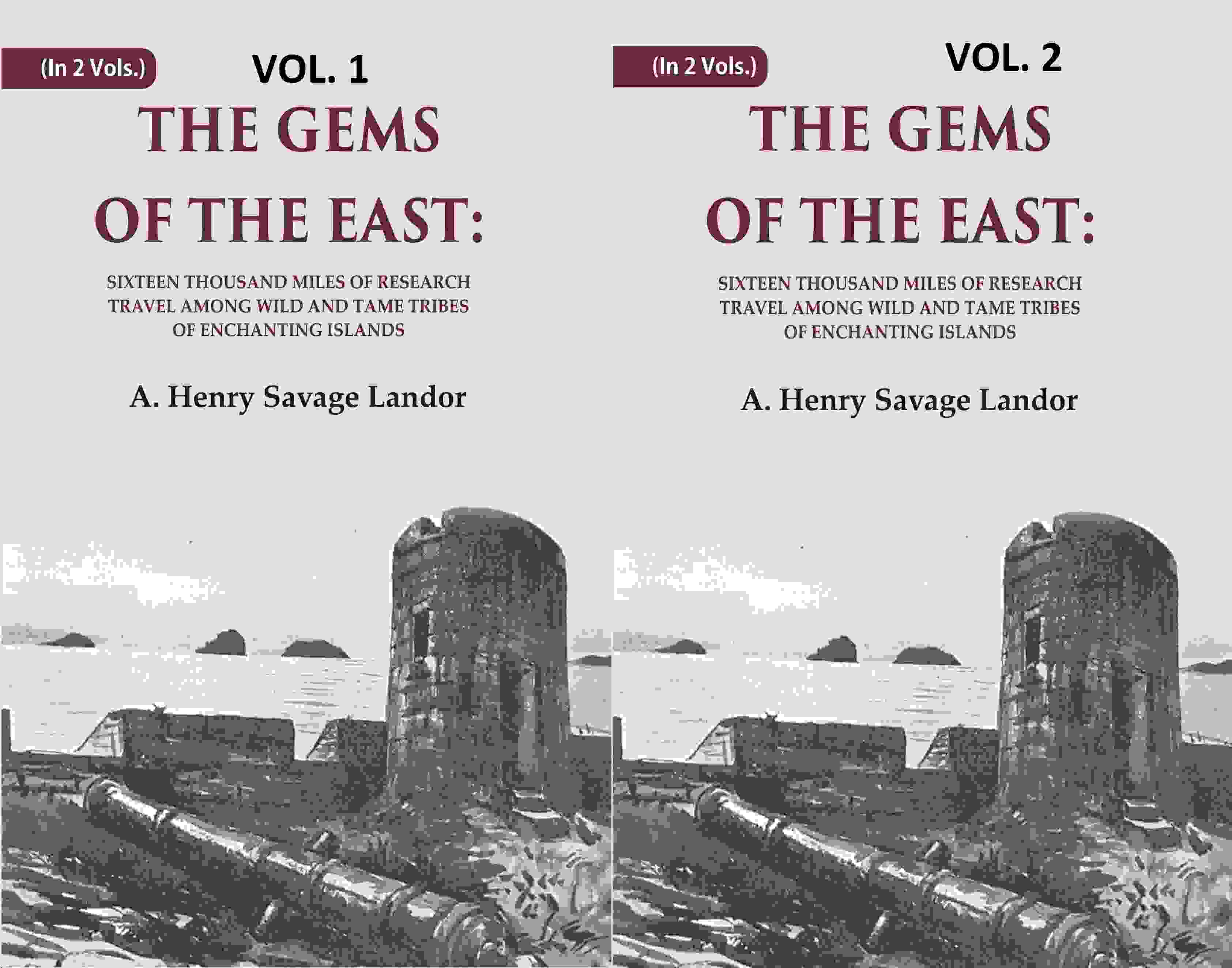 The Gems of the East: Sixteen Thousand miles of research Travel among wild and Tame Tribes of Enchanting Islands 2 Vols. set - Gyan Books - Distacart