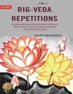 Thumbnail for Rig-Veda Repetitions: The Repeated Verses And Distichs And Stanzas Of The Rig-Veda In Systematic - Gyan Books