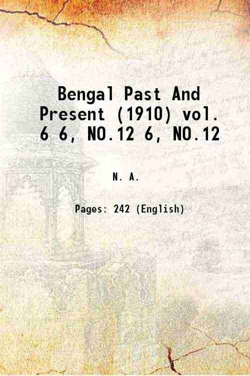 Bengal Past And Present (1910) 6, NO.12 - Gyan Books - Distacart