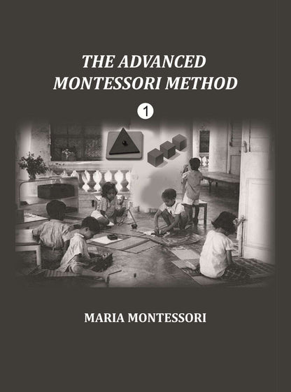The Advanced Montessori Method 1 - Gyan Books - Distacart