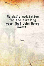 Thumbnail for My daily meditation for the circling year - Gyan Books
