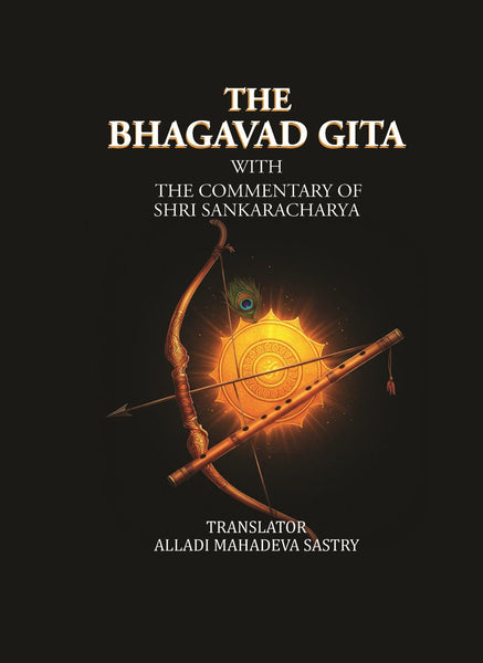 Bhagavad-Gîtâ with the commentary by Shrî Shankarâchârya - Gyan Books