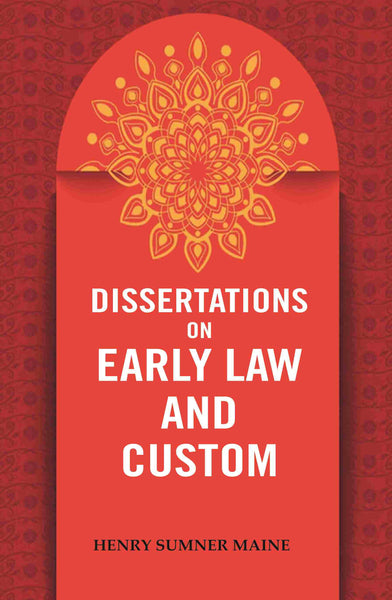 Dissertations on Early Law and Custom - Gyan Books - Distacart