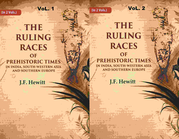 The Ruling Races of Prehistoric Times in India, South-Western Asia and Southern Europe 2 Vols. Set - Gyan Books - Distacart