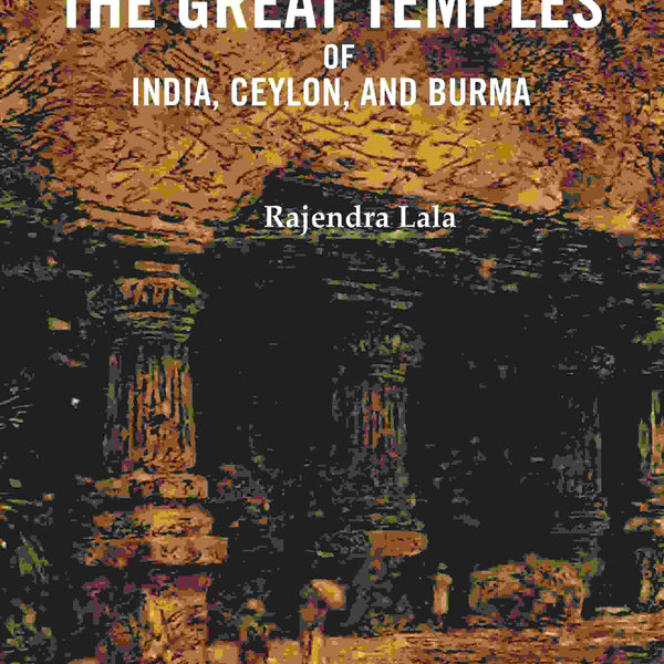 The Great Temples of India, Ceylon, and Burma - Gyan Books - Distacart