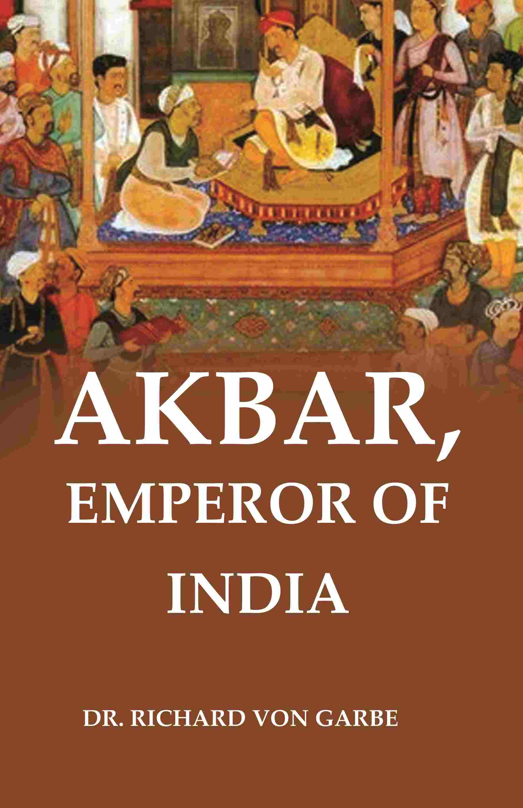 Akbar, Emperor of India - Gyan Books - Distacart