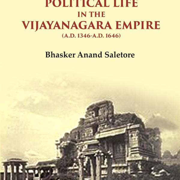 Social and Political Life in the Vijayanagara Empire (A.D. 1346-A.D. 1646) 2nd - Gyan Books - Distacart