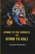 Thumbnail for Hymns to the Goddess and Hymn to Kali - Gyan Books - Distacart
