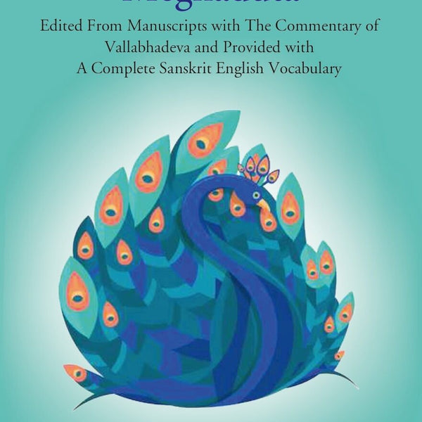 Kalidasa'S Meghaduta: Edited From Manuscripts With The Commentary Of Vallabhadeva And Provided With A - Gyan Books - Distacart