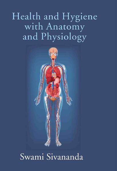 Health and Hygiene with Anatomy and Physiology - Gyan Books